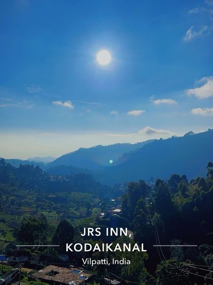 The stunning view from our stay at JRS Inn, Kodaikanal. I choose accommodations that offer breathtaking views of the hills.