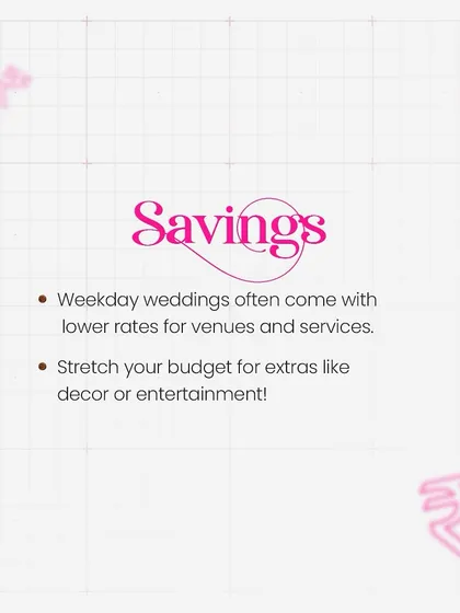 The savings from a weekday wedding are significant. Lower rates for venues and services allow you to stretch your budget for extras like decor or entertainment.
