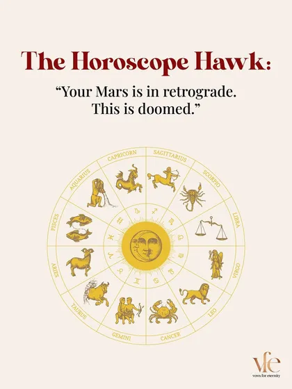The Horoscope Hawk: "Your Mars is in retrograde. This is doomed." I believe in creating your own destiny, not letting the stars dictate it.
