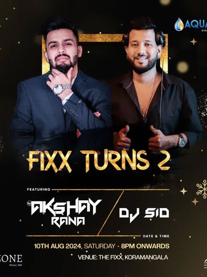 Another poster for the 'Fixx Turns 2' anniversary weekend, where I shared the stage with DJ Akshay Rana.