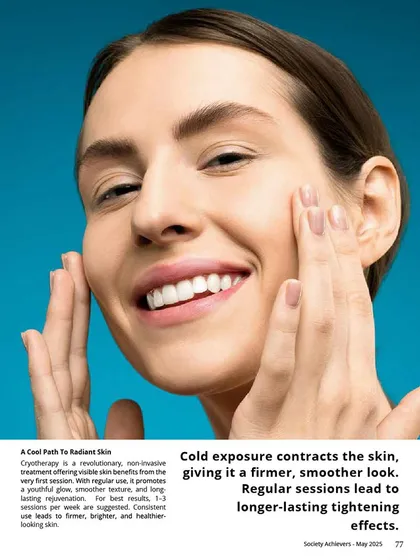 This image from my article in Society Achievers illustrates how regular cryotherapy sessions can lead to a firmer, smoother look by contracting the skin and providing long-lasting tightening effects.