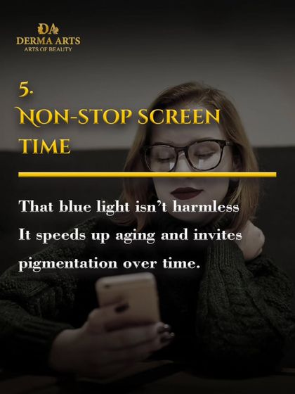 Non-stop screen time isn't harmless. The blue light from devices can speed up aging and invite pigmentation over time.