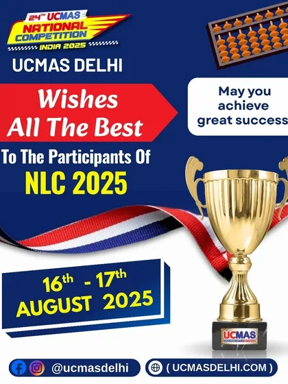 UCMAS Delhi extends its best wishes to all participants of the National Level Competition (NLC 2025). We are proud of your hard work and are cheering for your success as you prepare to shine like true champions.