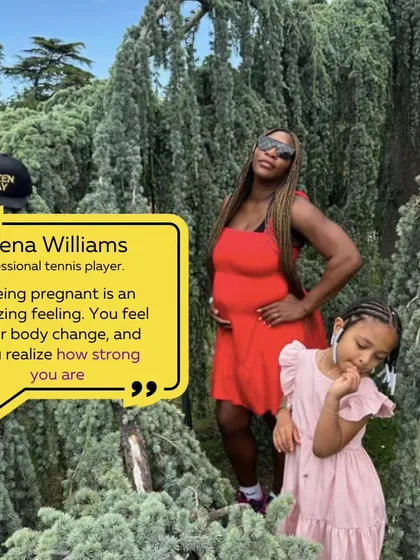 As Serena Williams says, "Being pregnant is an amazing feeling... you realize how strong you are." We celebrate that strength and are here to help you nurture it.