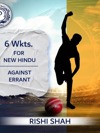 Rishi Shah delivered a fantastic bowling performance, taking 6 wickets for New Hindu against Errant.