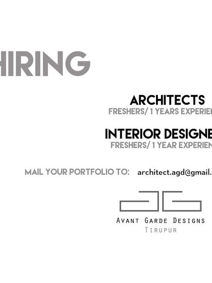 Avant Garde Designs in Tirupur is hiring architects, open to both freshers and those with one year of experience.