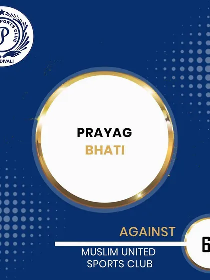 Prayag Bhati scored a valuable 64 runs against Muslim United Sports Club in the Purshottam Shield.