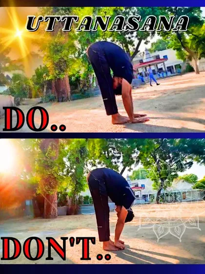 A visual guide on the 'Do's and Don'ts' of Uttanasana (Standing Forward Fold). Correct posture is crucial to get the full benefits of lengthening the spine and stretching the leg muscles.