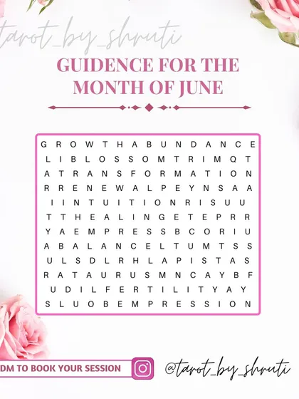 A word search for the month of June. The first word you see is your guidance, pointing towards themes like growth, abundance, healing, or transformation that are relevant for you.
