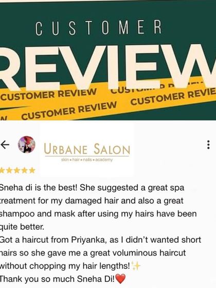 A 5-star review praising our personalized approach. We suggested the right spa for her damaged hair and gave her a voluminous haircut without sacrificing length. This is what custom care looks like at Urbane Salon.