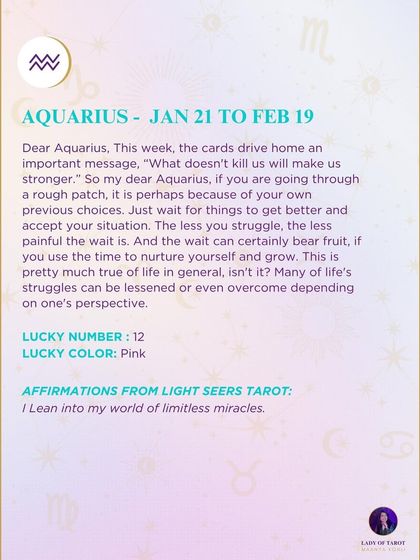 A message of resilience for Aquarius, reminding you that tough patches are temporary. This weekly reading encourages you to use challenging times to nurture yourself and grow.