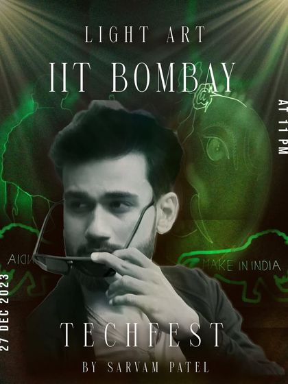 The poster for my light art performance at IIT Bombay's Techfest. The event was a fantastic intersection of technology and creativity.
