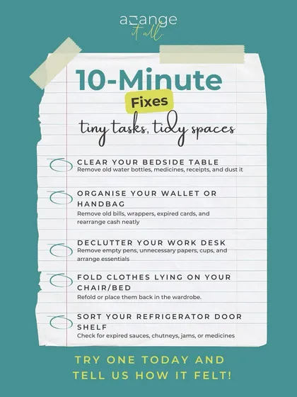 Feeling overwhelmed? You don't need to tackle everything at once. Just ten minutes can make a difference. Try one of these tiny tasks today, like clearing your bedside table or refolding clothes on a chair. These small wins are the first step to creating a tidier, calmer space.