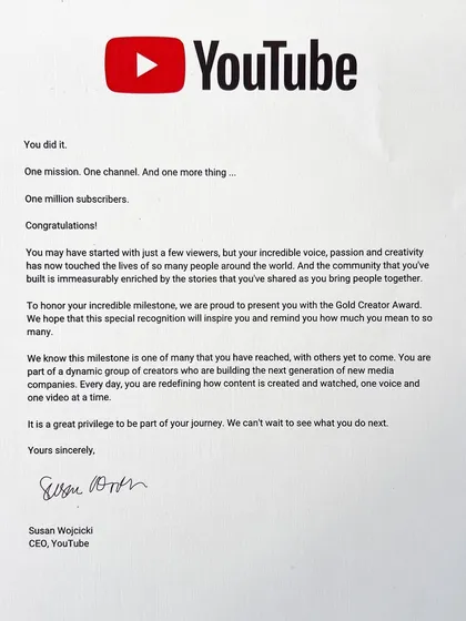 The official letter from YouTube congratulating me on one million subscribers. It's a milestone that I share with every single person who has been a part of this journey.