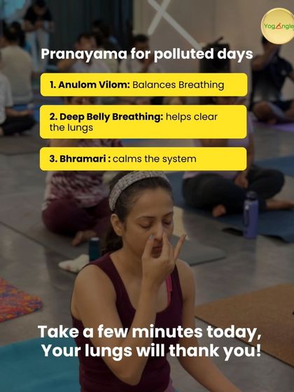 On days when the air feels heavy and polluted, your lungs need extra support. I teach simple pranayama techniques like Anulom Vilom and Bhramari to help clear the lungs and calm the system.