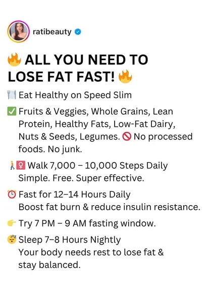 A simple checklist for fast fat loss: eat healthy on Speed Slim, walk 7-10k steps, fast for 12-14 hours, and sleep 7-8 hours.