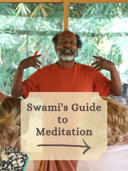 Swami's guide to meditation. We teach that meditation is not about "non-thinking" but about using focused thought to guide the mind. These sessions provide the tools to build a meaningful practice.