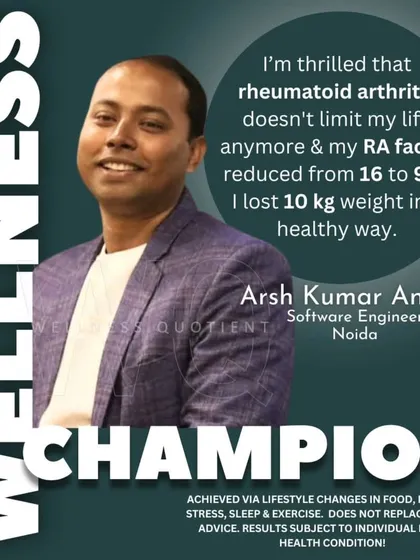 Arsh found relief from rheumatoid arthritis, reducing his RA factor from 16 to 9.6 and losing 10 kg through a holistic wellness program.