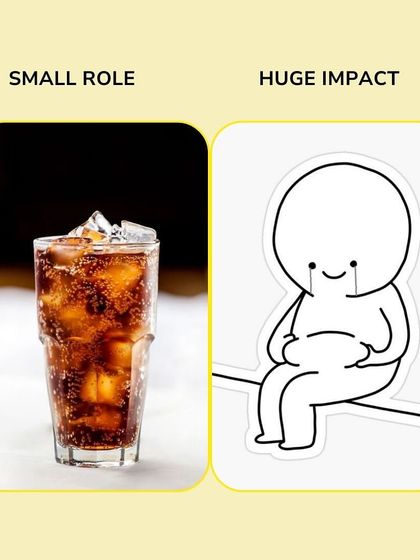 Sugary drinks like cola are a classic example of a small choice with a huge impact. They are packed with empty calories that can easily derail your health goals.