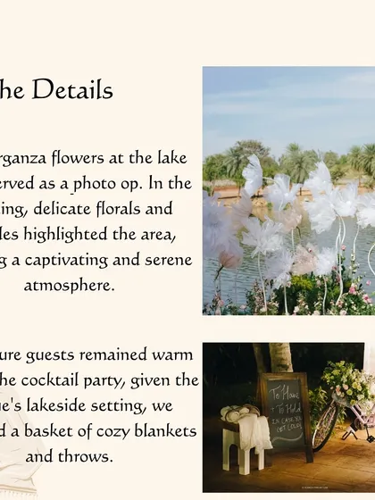 It's all in the details. This graphic explains how we used organza flowers for a lakeside photo op and provided cozy blankets for guests in the evening.