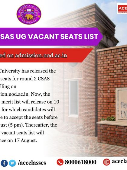 An important update on the DU CSAS UG vacant seats list for round 2 counselling. We provide timely information so you can accept your seat before the deadline.