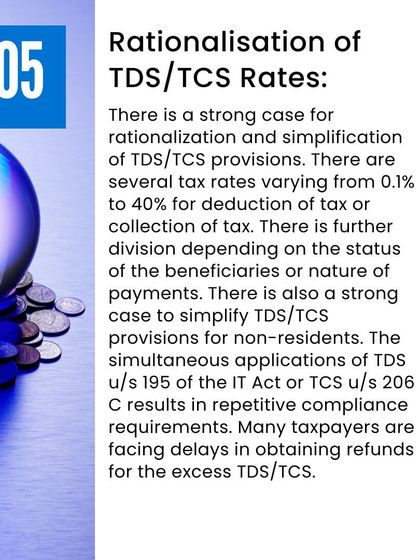 Simplifying compliance is a key area of our focus. We advocate for the rationalization of TDS (Tax Deducted at Source) and TCS (Tax Collected at Source) rates to reduce repetitive compliance burdens for taxpayers.