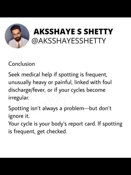 While spotting isn't always a problem, you shouldn't ignore it. Seek medical help if it's frequent, heavy, or painful. Your cycle is like your body's report card, so pay attention to any changes.