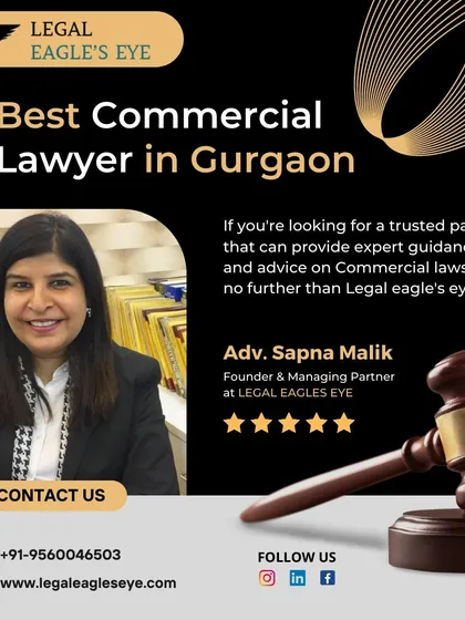 We are recognized as a leading commercial law firm in Gurgaon, providing trusted guidance for businesses. Advocate Sapna Malik and our team offer expert advice on all aspects of commercial laws to ensure your company's legal security.
