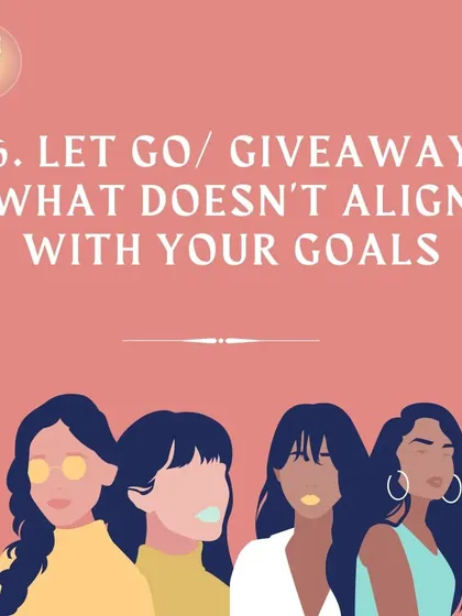 Step 6: Let go of what doesn't align with your goals. Decluttering your closet is a powerful way to make space for the new version of you.