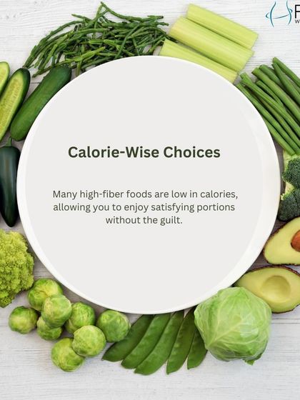 Many high-fiber foods are also low in calories. This allows you to enjoy satisfying portions without the guilt, making your diet easier to stick to.