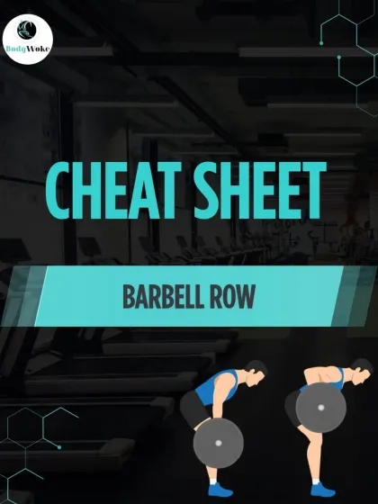 Cheat Sheet: Barbell Row. This guide shows the correct movement for a barbell row, a key exercise for building a strong back.