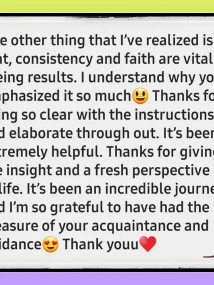 The final part of the testimonial, emphasizing the importance of consistency and faith, which are key principles I teach for seeing real results.