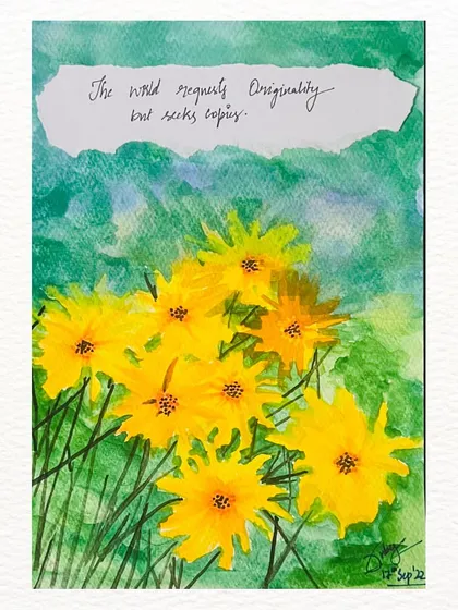 An artwork paired with a quote reminding us to stay original. The world requests originality but seeks copies.