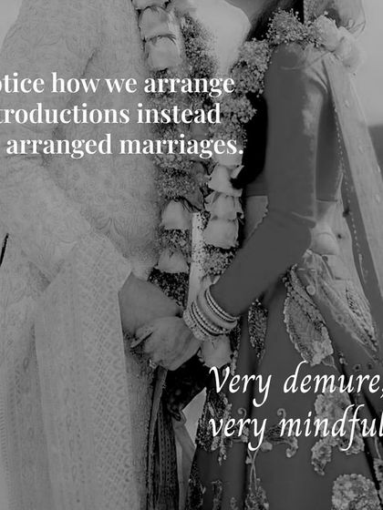 Notice how I arrange introductions instead of arranged marriages. It's a mindful, demure approach to modern matchmaking.