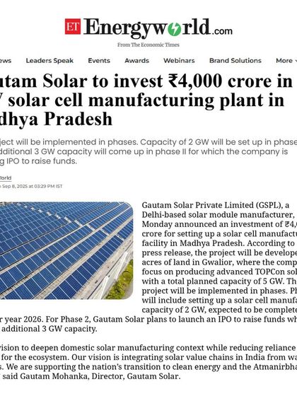 ET EnergyWorld reported on our ₹4,000 crore investment in a 5 GW solar cell plant in Madhya Pradesh. This project supports our vision to deepen domestic solar manufacturing and reduce reliance on imports for the ecosystem.