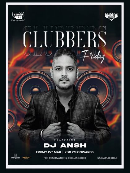 The poster for 'Clubbers Friday' at Big Pitcher, Sarjapur. A perfect start to the weekend.