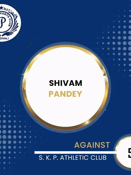 Shivam Pandey scored 51 runs against S.K.P. Athletic Club in the Dr. H.D. Kanga League.
