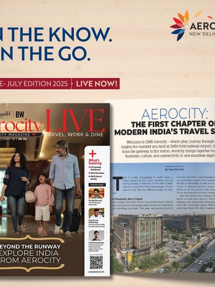 Stay in the know with our Aerocity LIVE magazine. This issue explores India's culture and growth from our unique perspective, packed with exclusive interviews and updates.