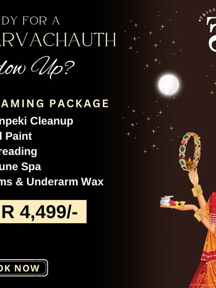 The Gleaming Package for Karvachauth. This mid-range option includes a Kanpeki cleanup, gel paint, a Keune hair spa, and waxing services for a polished and radiant look.