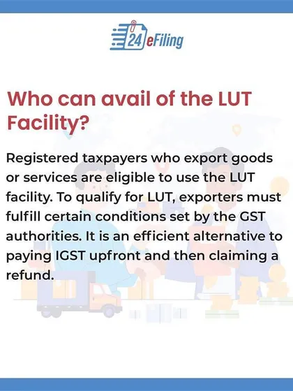 Any registered taxpayer who exports goods or services is eligible to use the LUT facility. It is an efficient alternative to paying IGST first and then claiming a refund, which can take time.