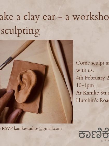 Our "Make a clay ear" workshop poster. This unique session offers a fun and focused introduction to sculpting, where you can learn anatomical detail and take home your own creation.