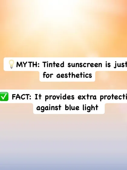 Myth vs. Fact: Is tinted sunscreen just makeup? I explain that it actually offers an extra layer of protection against blue light from screens and the sun, which is especially important for preventing pigmentation.