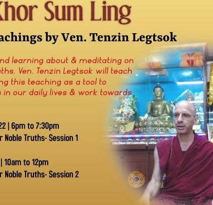 Choe Khor Sum Ling - Buddhist Philosophy Courses Core Concepts: Mind, Karma & Impermanence photo 4