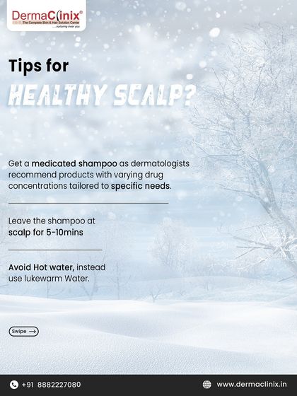 To maintain a healthy scalp in winter, we recommend using a medicated shampoo, leaving it on for 5-10 minutes, and avoiding hot water in favor of lukewarm water.