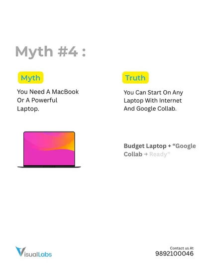 Data Science Myth #4: You need a powerful MacBook. The truth is, you can start on any budget laptop with an internet connection using free tools like Google Colab.