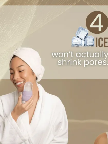 Myth Debunked: Ice won't actually shrink your pores. Pores do not have muscles to open and close. Cold temperatures can cause temporary constriction, but it does not change their actual size.
