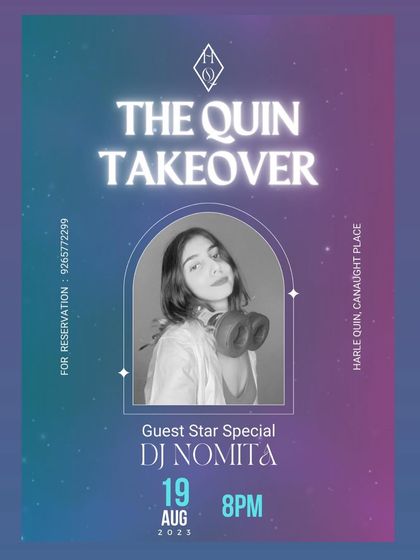 A poster for "The Quin Takeover" at Harle Quin in Delhi. It's always great to come back and play for my home crowd.