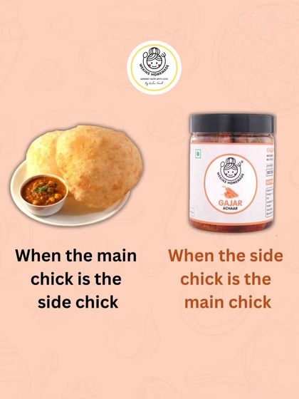 And sometimes, our Gajar Achaar is the main attraction, even when served with delicious chole bhature. Which chick are you?