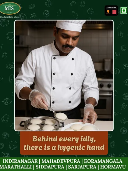 For me, hygiene is everything. Every idli, every dosa, every meal is prepared with the utmost care by hands that are clean and dedicated to serving you safe, wholesome food. This is a non-negotiable promise.