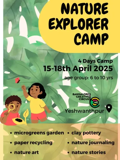 A colorful poster for our 4 day Nature Explorer Camp, listing activities like growing a microgreens garden, clay pottery, and paper recycling.